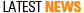 Latest News